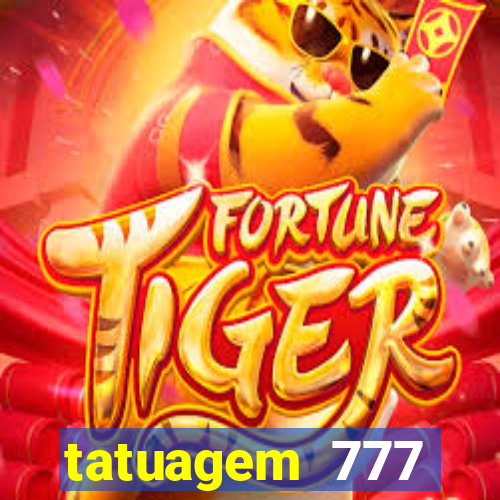 tatuagem 777 significado no crime